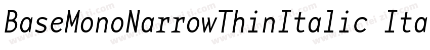 BaseMonoNarrowThinItalic Italic字体转换